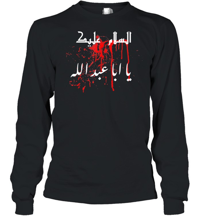 Muharram ya hussein Karbala Ashura imam hussein shirt Long Sleeved T-shirt