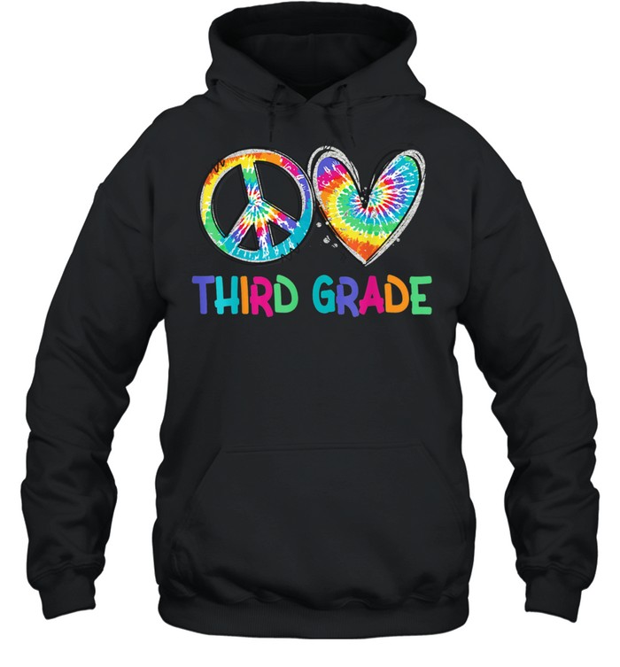 Peace Love Third Grade Back To School Happy shirt Unisex Hoodie