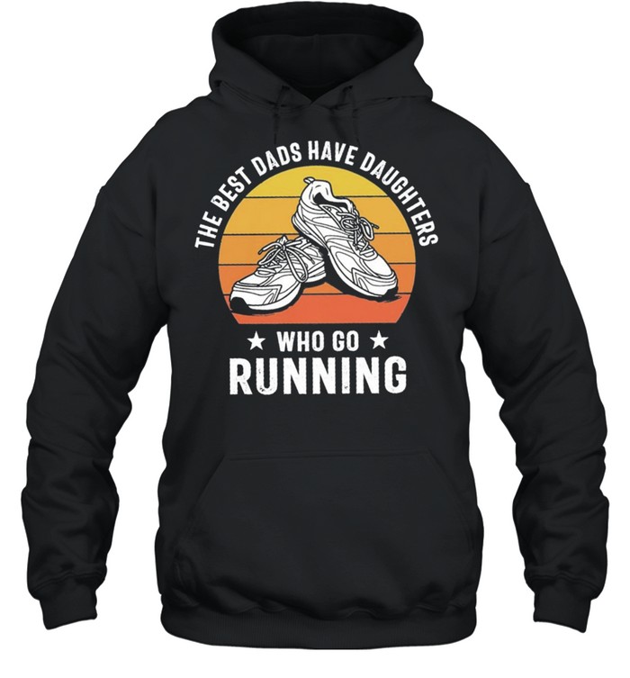 The best dads have daughters who slay Running vintage shirt Unisex Hoodie