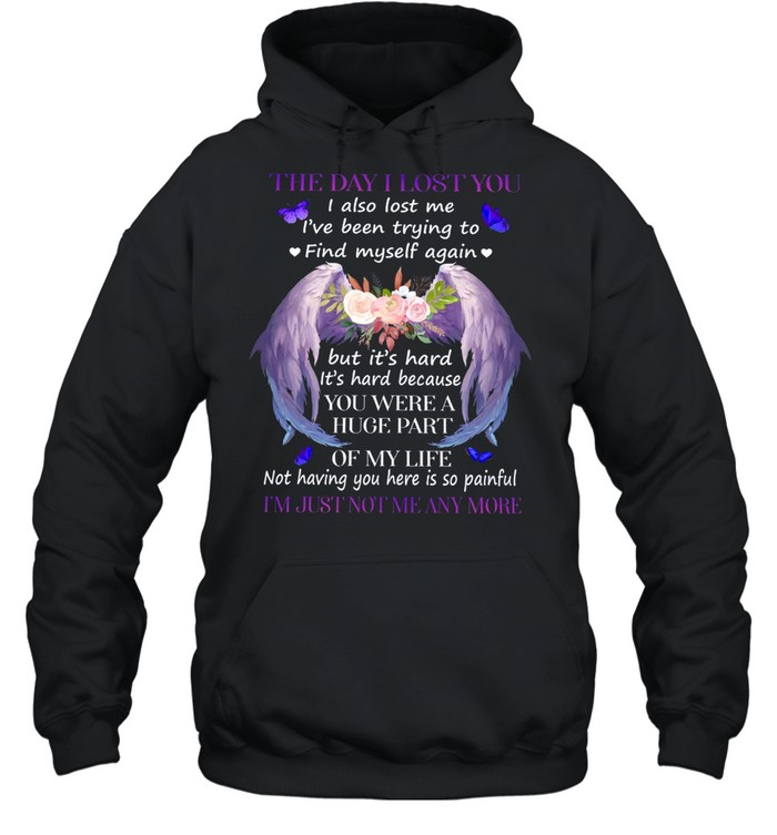 The day i lost you also lost me i’ve been trying to find myself again shirt Unisex Hoodie