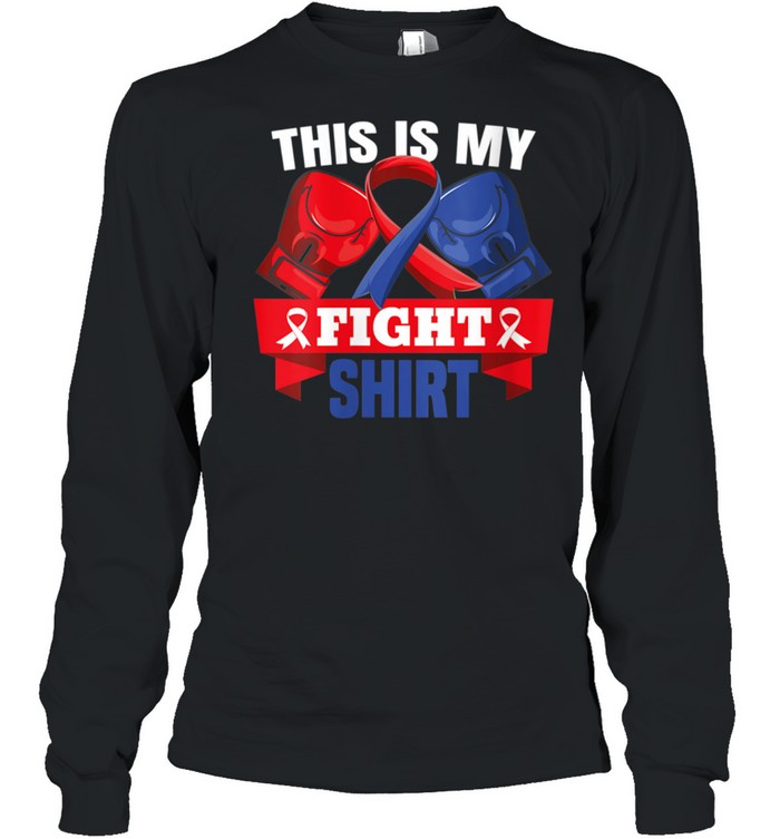 This Is My Fight CHD Fighter Support Strong Hope shirt Long Sleeved T-shirt