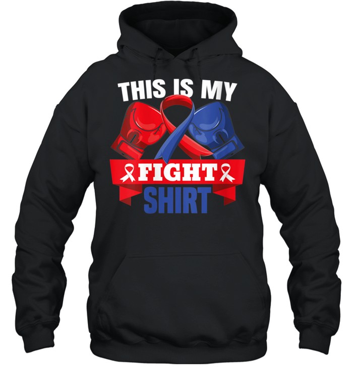 This Is My Fight CHD Fighter Support Strong Hope shirt Unisex Hoodie