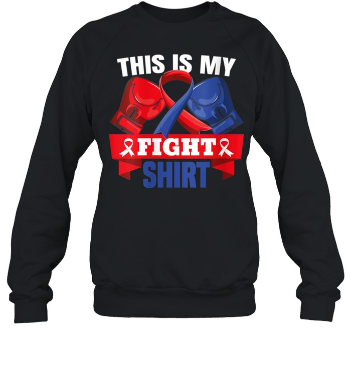 This Is My Fight CHD Fighter Support Strong Hope shirt Unisex Sweatshirt