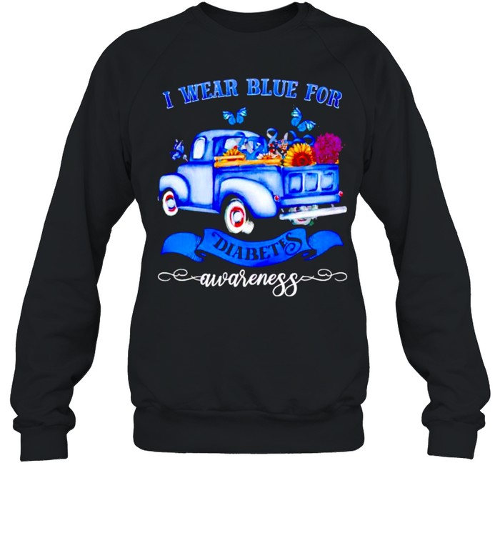 Truck I wear blue for diabetes awareness shirt Unisex Sweatshirt