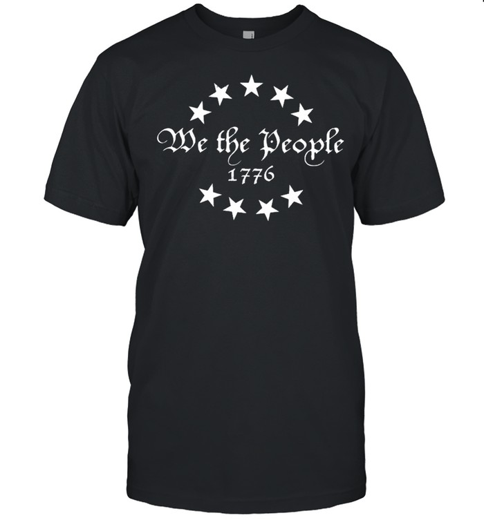 We The People Holsters 1776 Betsy Ross Flag shirt Classic Men's T-shirt