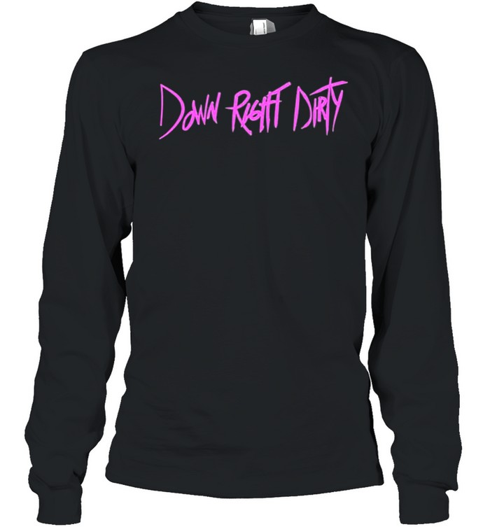 Ziggler and roode down right dirty shirt Long Sleeved T-shirt