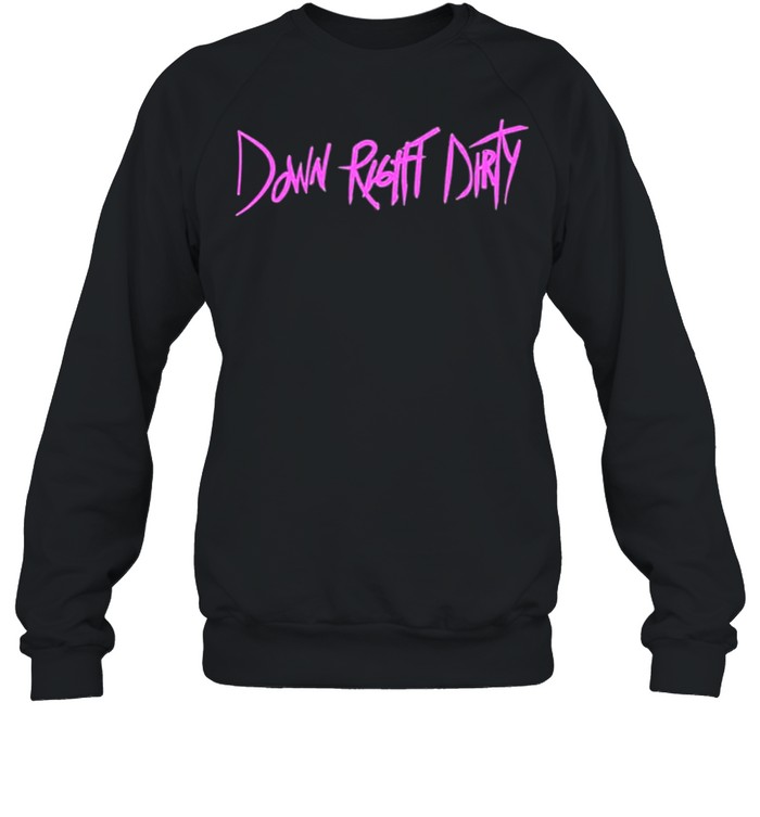 Ziggler and roode down right dirty shirt Unisex Sweatshirt