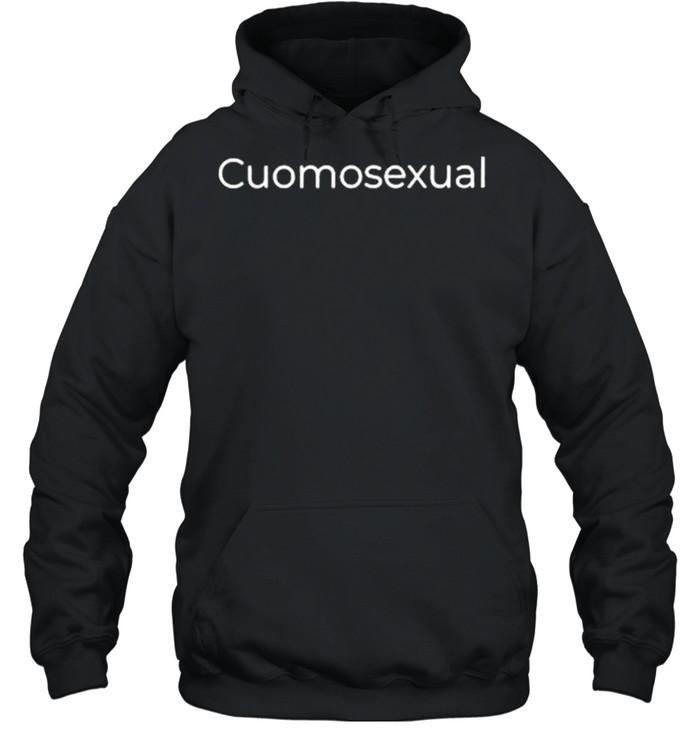 Andrew Cuomo Cuomosexual Tee shirt Unisex Hoodie