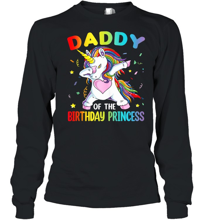 Daddy of the Birthday Princess Dabbing Dab Unicorn Girln shirt Long Sleeved T-shirt