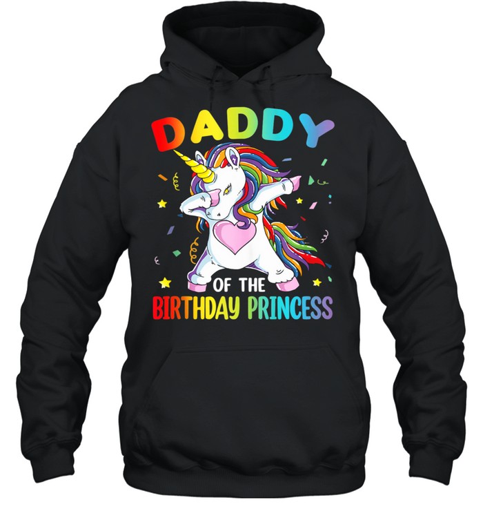 Daddy of the Birthday Princess Dabbing Dab Unicorn Girln shirt Unisex Hoodie