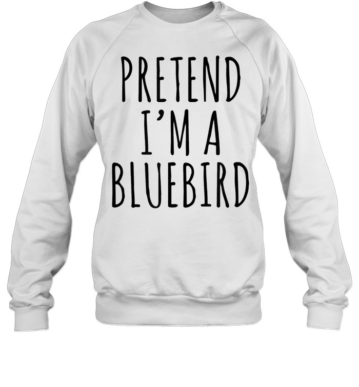 Lazy Halloween Costume Pretend I'm A Bluebird Simple shirt Unisex Sweatshirt