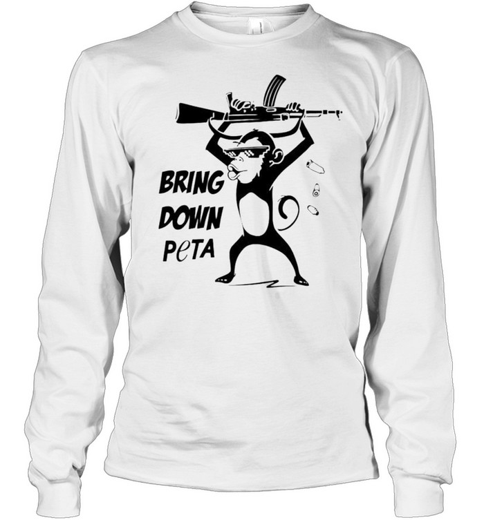 Monkey bring down peta shirt Long Sleeved T-shirt