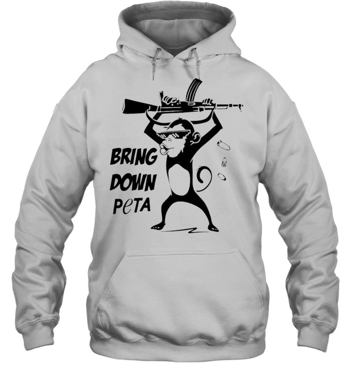 Monkey bring down peta shirt Unisex Hoodie