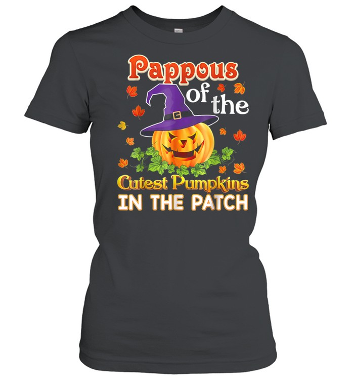 Pappous Of The Cutest Pumpkins In The Patch Halloween shirt Classic Women's T-shirt