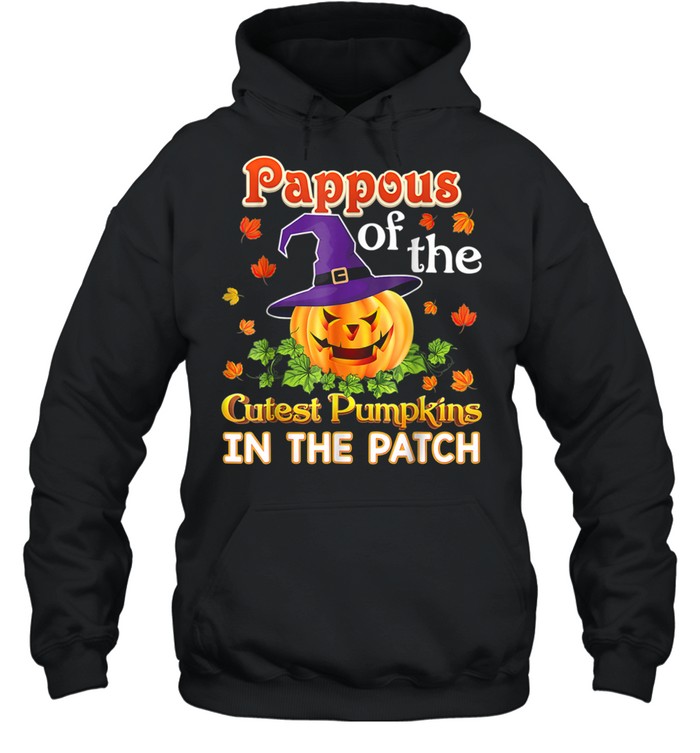 Pappous Of The Cutest Pumpkins In The Patch Halloween shirt Unisex Hoodie