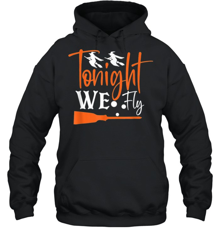 Witches Tonight We Fly Halloween Hocus Pocus Casual shirt Unisex Hoodie