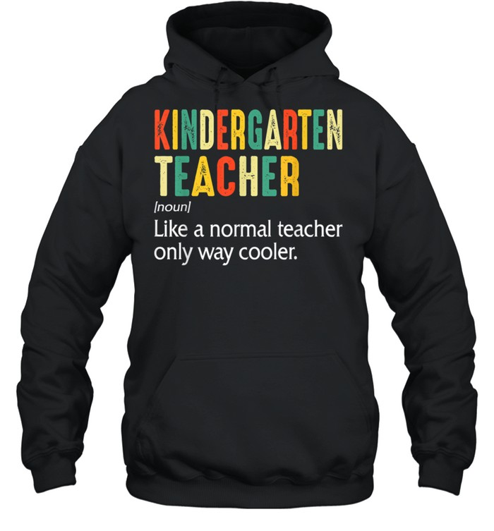 Back To School Definition Kindergarten Teacher Student shirt Unisex Hoodie