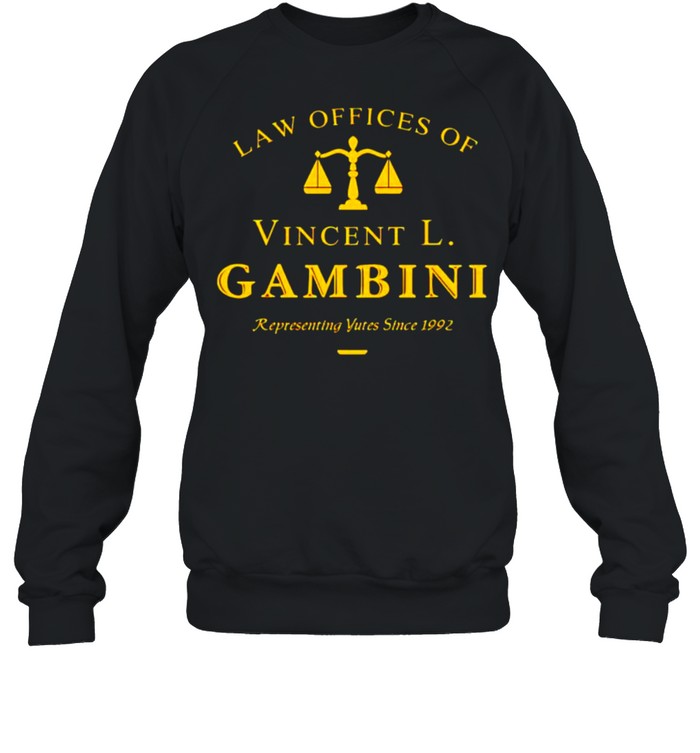 Law Offices of Vincent L. Gambini shirt Unisex Sweatshirt