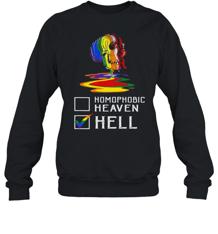 LGBT Skull homophobic heaven hell shirt Unisex Sweatshirt