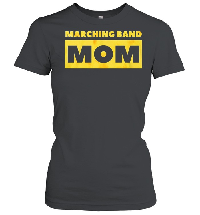 Marching band mom shirt Classic Women's T-shirt