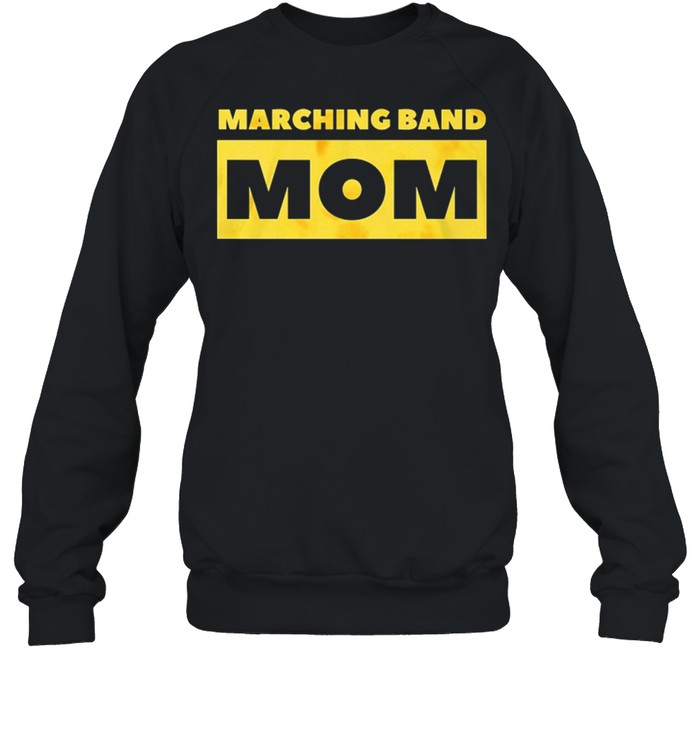 Marching band mom shirt Unisex Sweatshirt