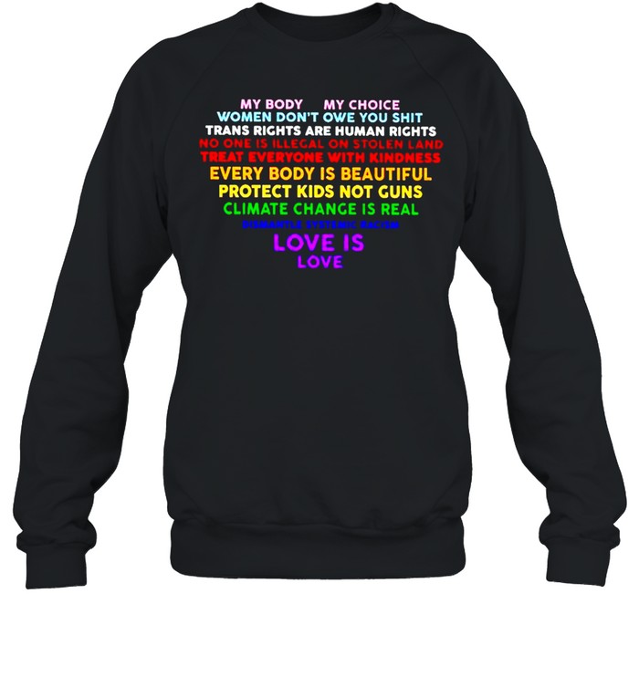 My body my choice women don’t owe you shit trans rights shirt Unisex Sweatshirt