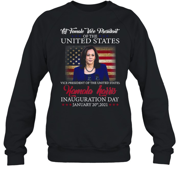 President Kamala Harris Inauguration Day 2021 shirt Unisex Sweatshirt