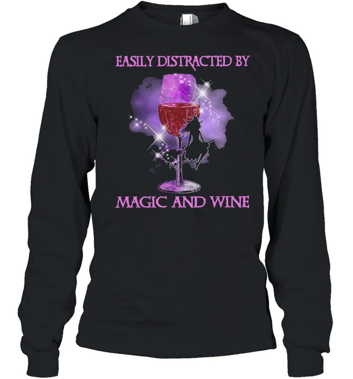 Witch easily distracted by Magic and Wine Halloween shirt Long Sleeved T-shirt