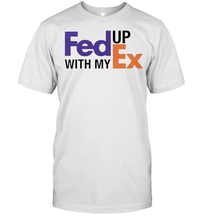 Fed up with my Ex shirt Classic Men's T-shirt