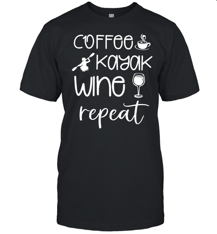 Coffee kayak wine repeat shirt Classic Men's T-shirt