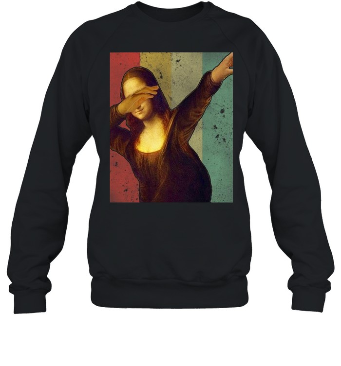 Dabbing Mona Lisa Retro Leonardo Da Vinci T-shirt Unisex Sweatshirt