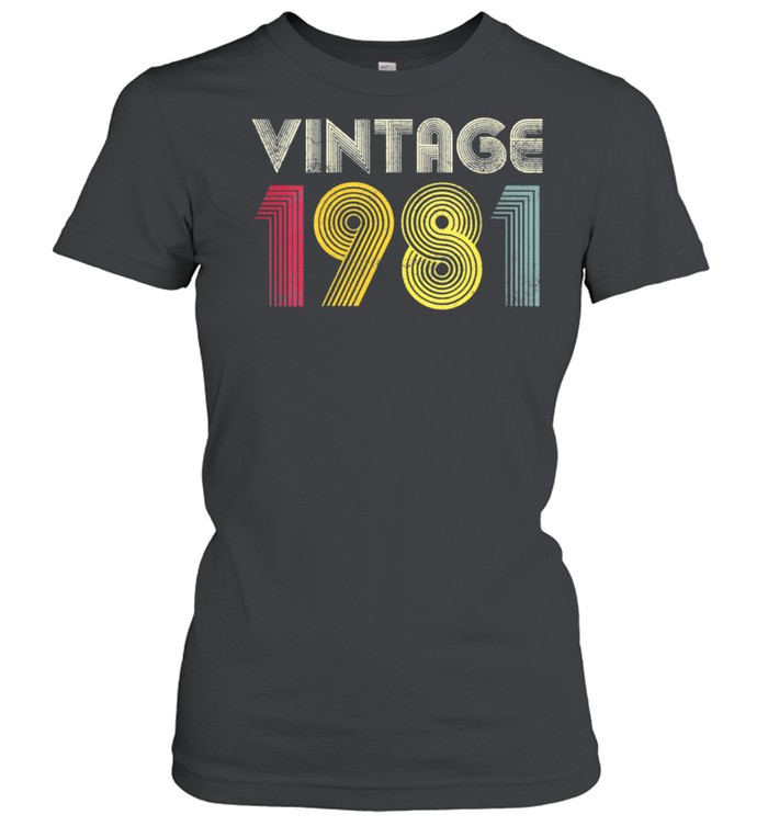 1981 40th Birthday Vintage Retro 40 Years Old Best Of Classic Women's T-shirt