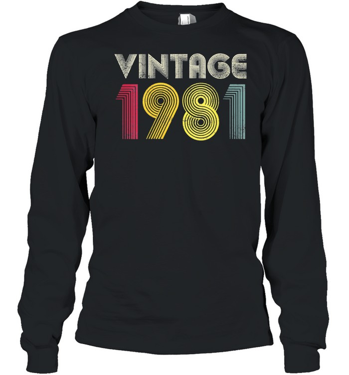 1981 40th Birthday Vintage Retro 40 Years Old Best Of Long Sleeved T-shirt