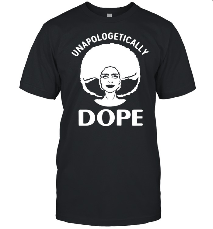 Unapologetically Dope Black Pride Black Women Afro American T-shirt Classic Men's T-shirt
