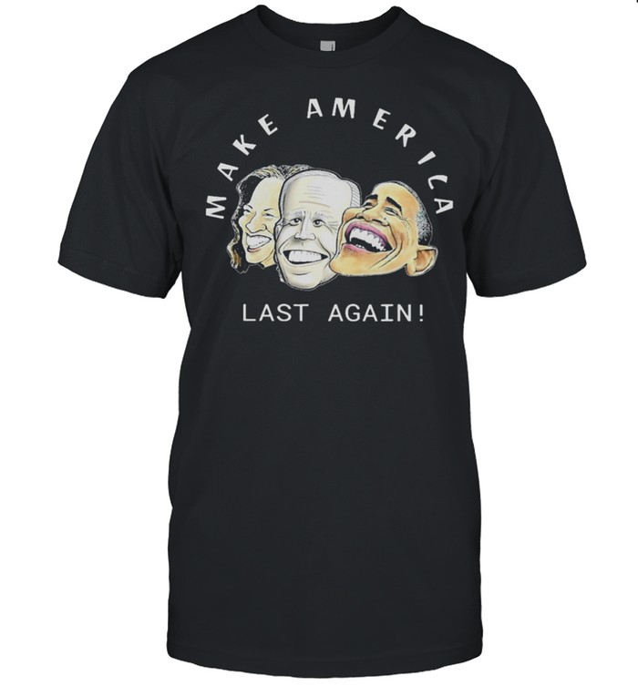 Make America last again anti Biden Harris Obama shirt Classic Men's T-shirt