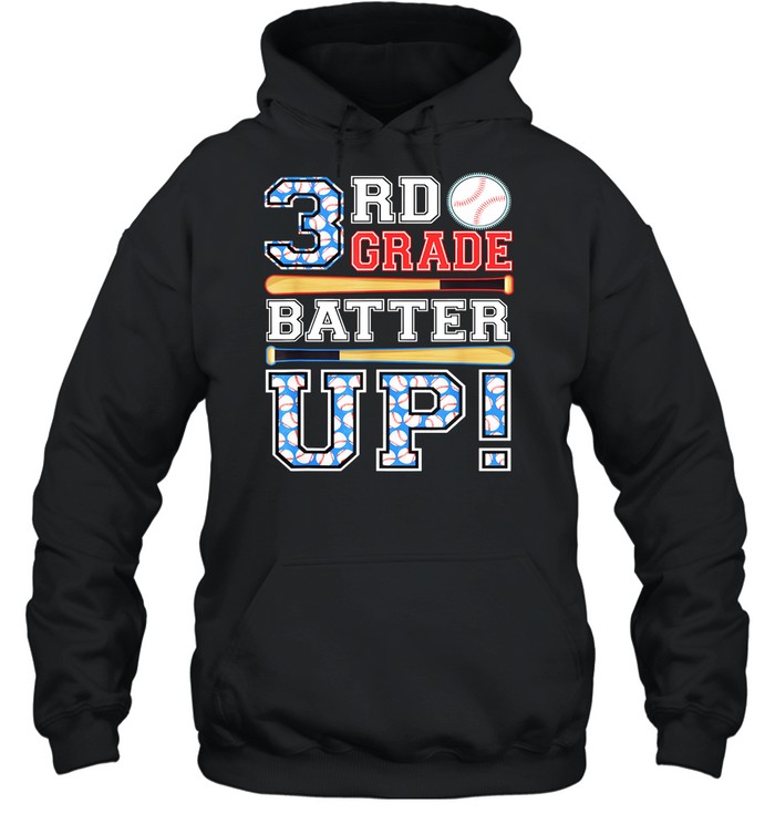 3rd Grade Batter Up Baseball-Third Grade Back To School shirt Unisex Hoodie