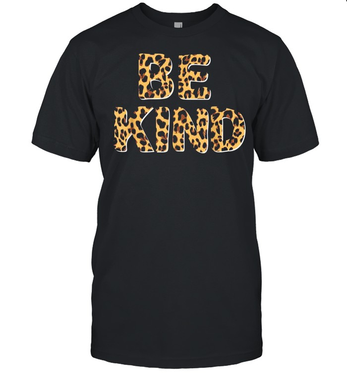 Be Kind Leopard Print Kindness Inspirational Teacher shirt Classic Men's T-shirt