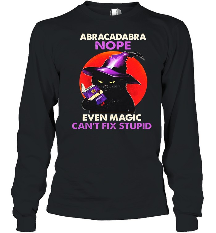 Black Cat Witch Reading Book Abracadabra Even Magic Can’t Fix Stupid Halloween shirt Long Sleeved T-shirt