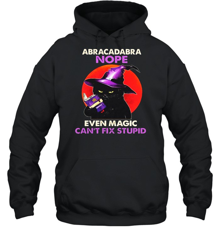 Black Cat Witch Reading Book Abracadabra Even Magic Can’t Fix Stupid Halloween shirt Unisex Hoodie