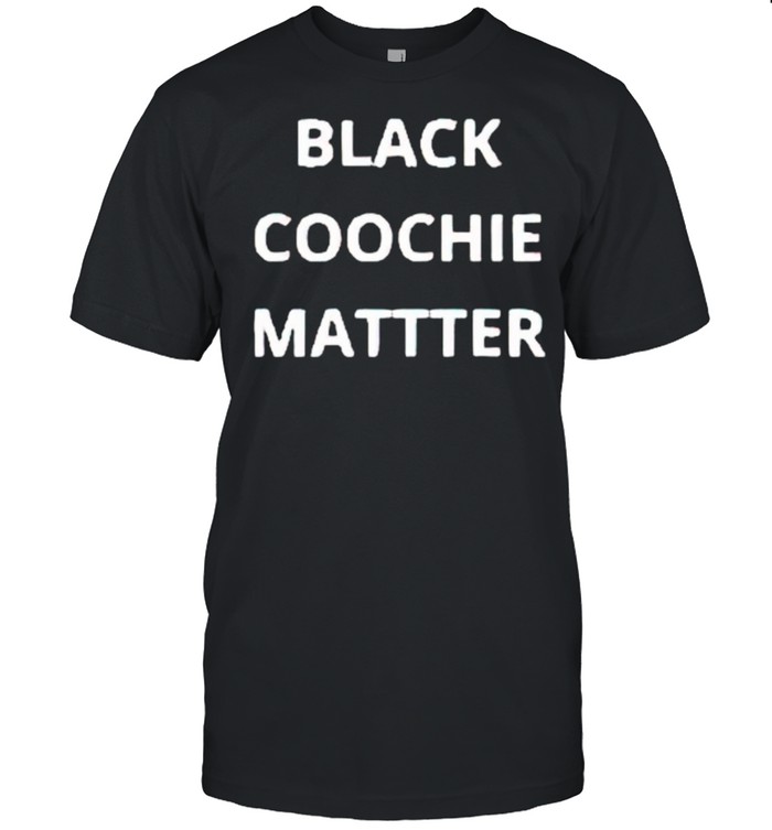 Black coochie matter shirt Classic Men's T-shirt