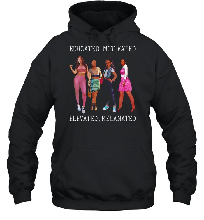 Educated Motivated Melanin African American Black Queen T-shirt Unisex Hoodie