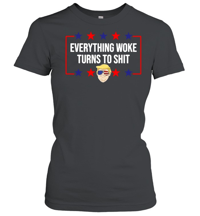 Everything Woke Turns To Shit Donald Trump American flag 2024 T-shirt Classic Women's T-shirt