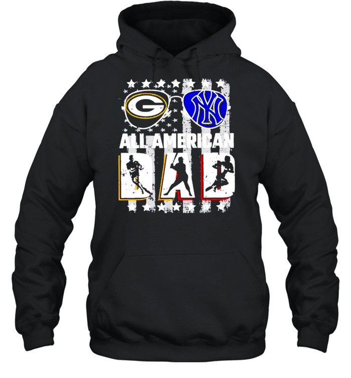 Green Bay Packer and New York Yankees all American dad shirt Unisex Hoodie