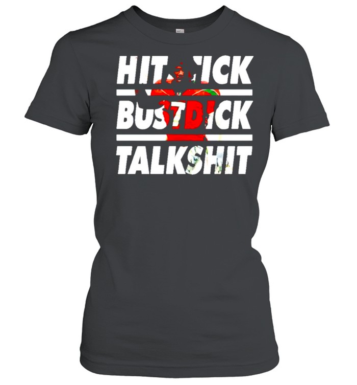 Hitstick bustdick talkshit shirt Classic Women's T-shirt