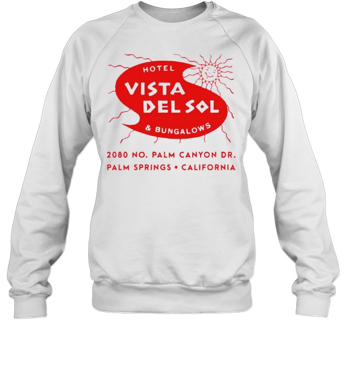 Hotel Vista Del Sol & Bungalows shirt Unisex Sweatshirt