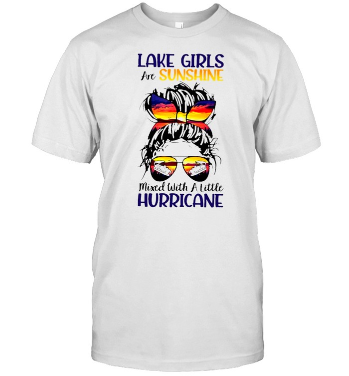 Messy Bun Girl Boating Lake Girls Are Sunshine Mixed With A Little Hurricane shirt Classic Men's T-shirt