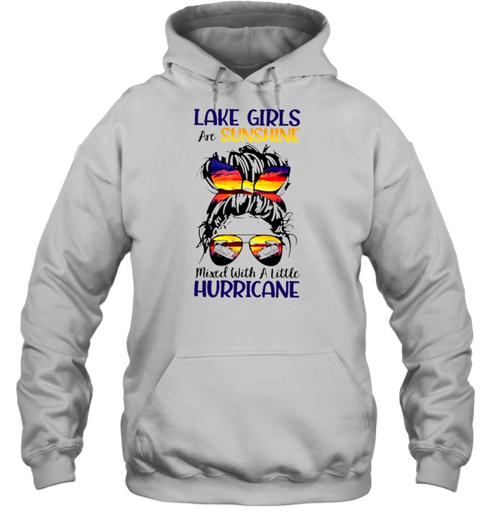 Messy Bun Girl Boating Lake Girls Are Sunshine Mixed With A Little Hurricane shirt Unisex Hoodie