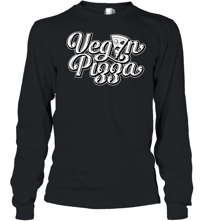 Vegan Pizza Vegan Clothing by The Dharma Store shirt Long Sleeved T-shirt