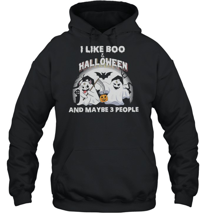 I like Boo and Halloween and maybe 3 people shirt Unisex Hoodie