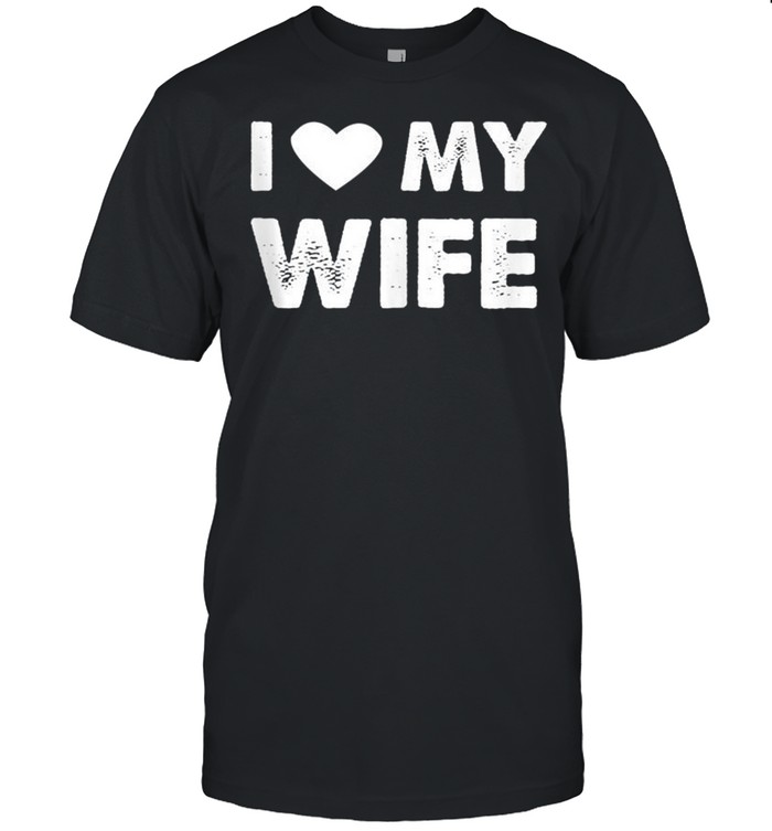 I Love My Wife shirt Classic Men's T-shirt